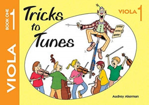 Tricks to Tunes Viola Book 1