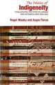Book cover of: Politics of Indigeneity. By: Roger Maaka