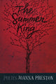 Book cover of: Summer King. By: Joanna Preston