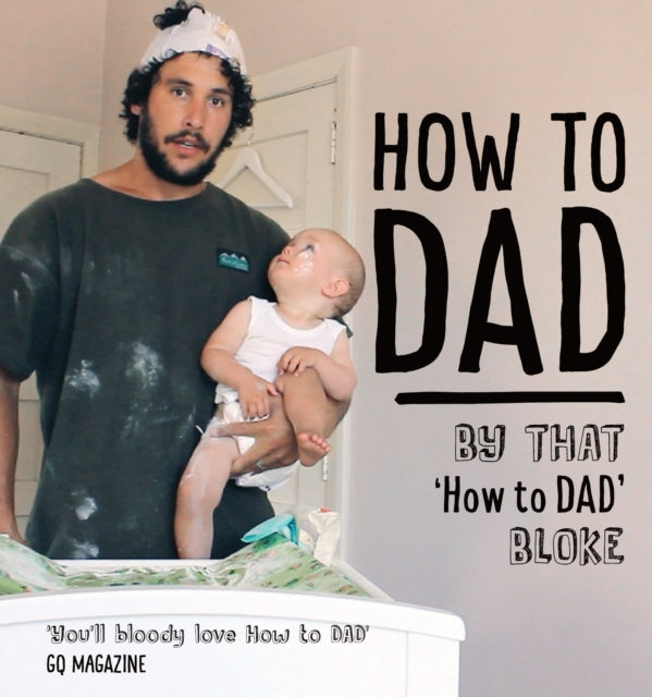 Book cover of: How to DAD. By: Jordan Watson