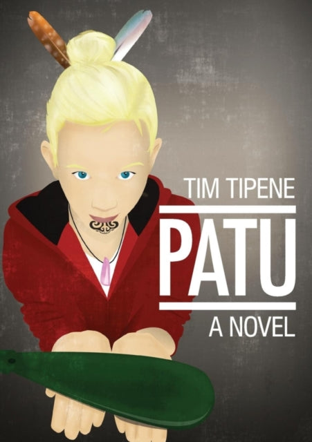 Book cover of: Patu. By: Tim Tipene