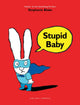 Book cover of: Stupid Baby