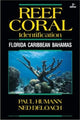 Book cover of: Reef Coral Identification. By: Paul Humann