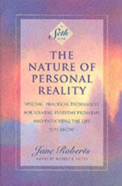 Book cover of: Nature of Personal Reality. By: Jane Roberts
