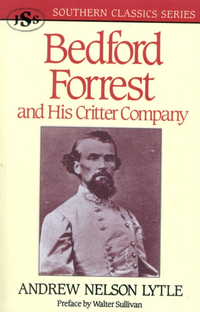 Book cover of: Bedford Forrest. By: Andrew Nelson Lytle