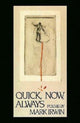 Book cover of: Quick, Now, Always