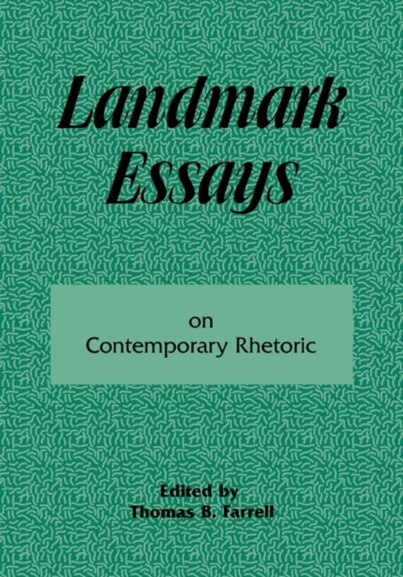 Book cover of: Landmark Essays on Contemporary Rhetoric. By: Thomas B. Farrell