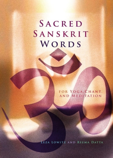 Book cover of: Sacred Sanskrit Words. By: Leza Lowitz