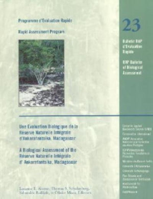 Biological Assessment of the Reserve Naturelle Integrale of d'Ankarafantsika, Madagascar