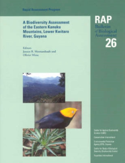 Book cover of: Biodiversity Assessment of the Eastern Kanuku Mountains, Lower Kwitaro River, Guyana