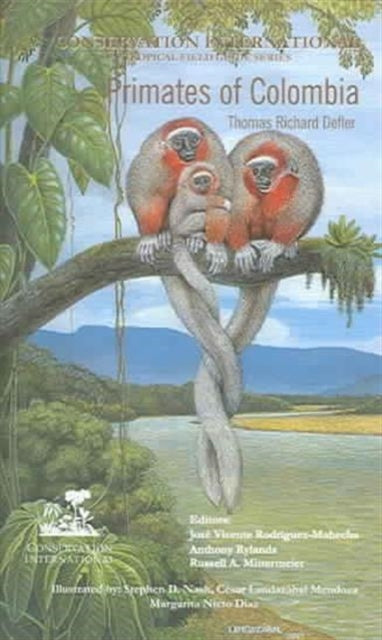 Book cover of: Primates of Colombia. By: Thomas Richard Defler