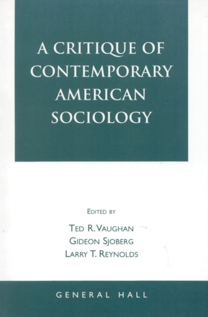 Book cover of: Critique of Contemporary American Sociology. By: Vaughan Ted R.