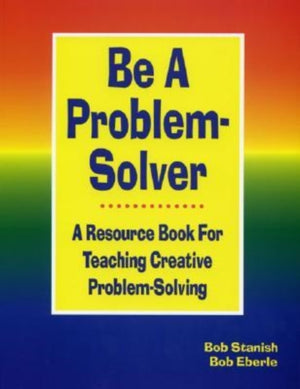 Be A Problem-Solver