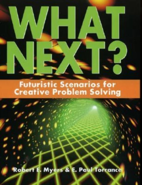 Book cover of: What Next?. By: Robert E. Myers