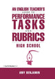 Book cover of: English Teacher's Guide to Performance Tasks and Rubrics. By: Amy Benjamin