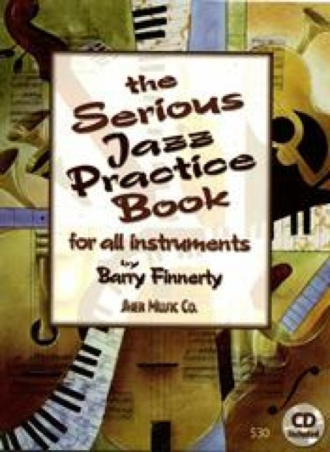 Book cover of: Serious Jazz Practice Book. By: Barry Finnerty
