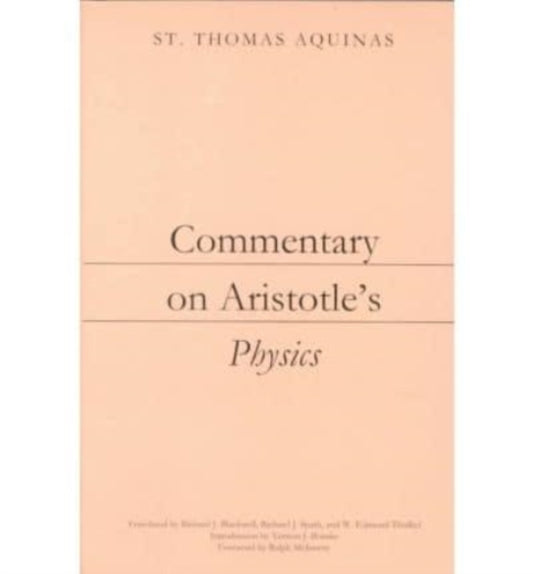 Book cover of: Commentary on Aristotle`s Physics. By: Thomas Aquinas