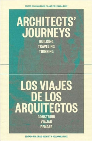 Architects' Journeys – Building Traveling Thinking