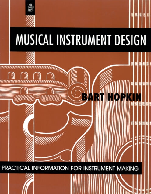 Book cover of: Musical Instrument Design. By: Bart Hopkin