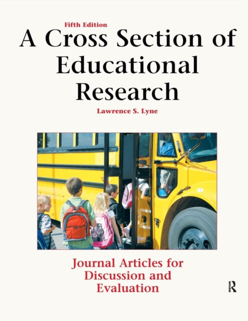 Book cover of: Cross Section of Educational Research. By: Lawrence S. Lyne