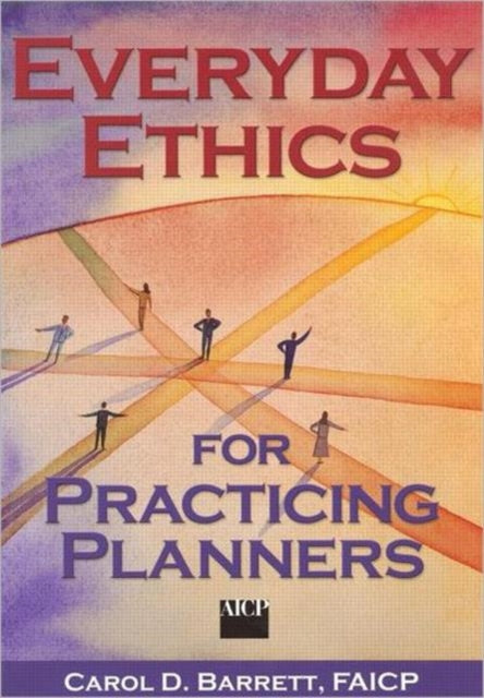 Book cover of: Everyday Ethics for Practicing Planners