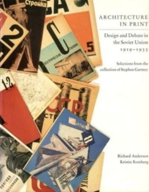 Architecture in Print – Design and Debate in the Soviet Union 1919–1935
