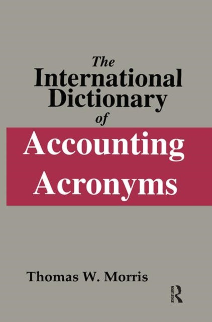 Book cover of: International Dictionary of Accounting Acronyms