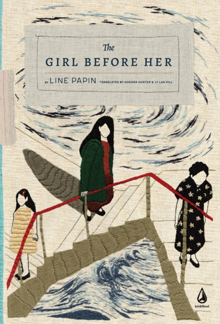 Book cover of: Girl Before Her. By: Line Papin