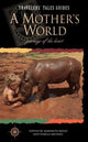 Book cover of: Mother's World
