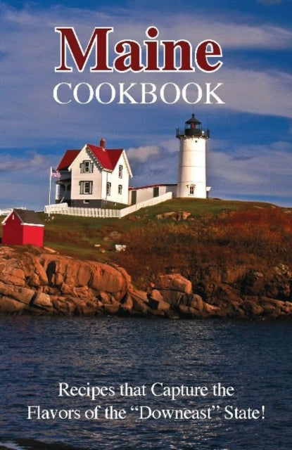 Book cover of: Maine Cookbook