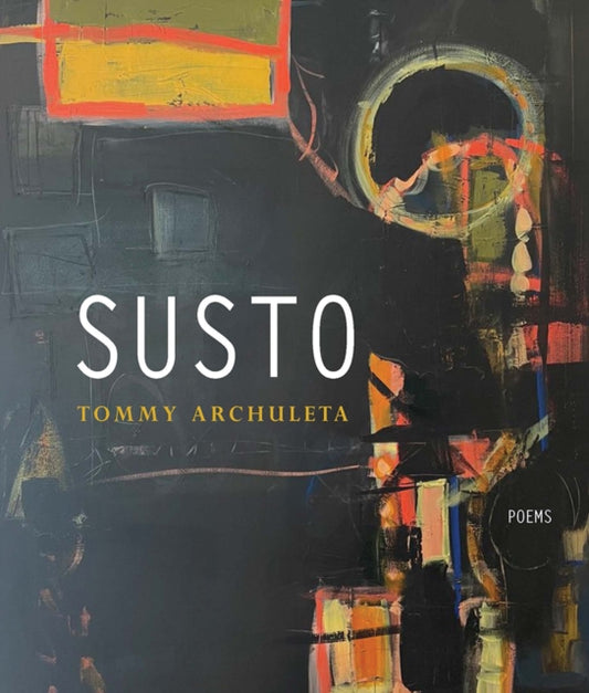 Book cover of: Susto. By: Tommy Archuleta
