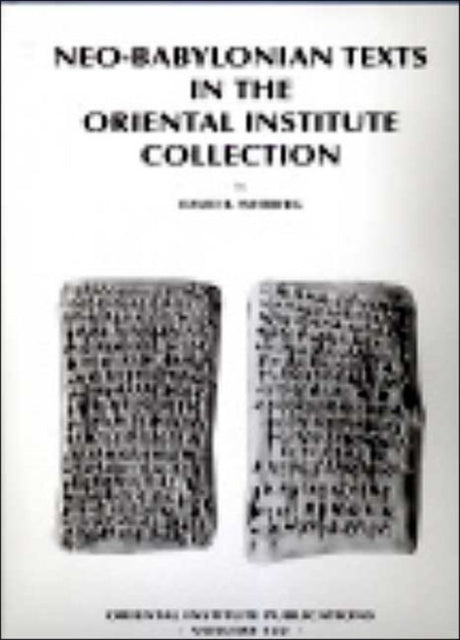 Book cover of: Neo-Babylonian Texts in the Oriental Institute Collection