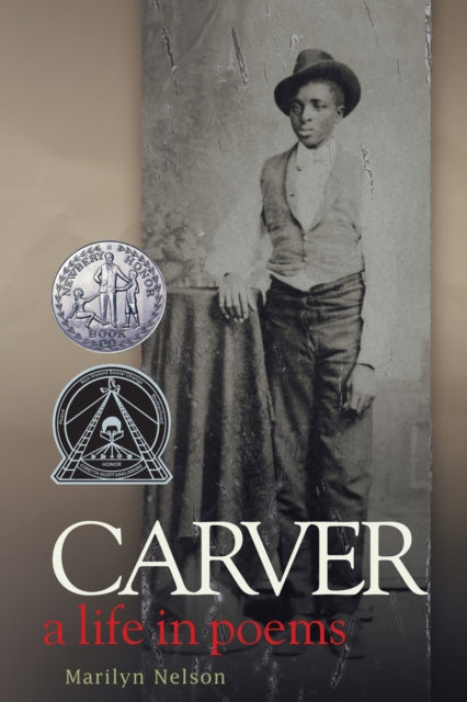 Book cover of: Carver. By: Marilyn Nelson