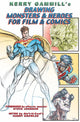 Book cover of: Drawing Monsters & Heroes for Film & Comics. By: Kerry Gammill