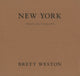 Book cover of: New York. By: Brett Weston