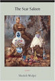 Book cover of: Scar Saloon. By: Sholeh Wolpe