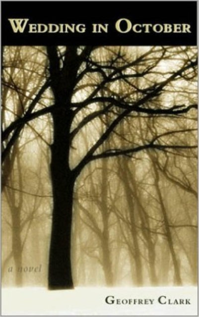 Book cover of: WEDDING IN OCTOBER. By: Geoffrey Clark