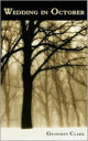 Book cover of: WEDDING IN OCTOBER. By: Geoffrey Clark