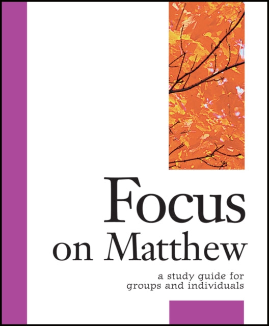 Book cover of: Focus on Matthew. By: Carol Cheney Donahoe