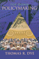 Book cover of: Top Down Policymaking. By: Thomas R. Dye