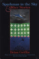 Book cover of: Sparkman in the Sky & Other Stories