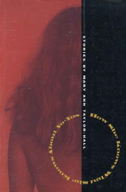 Book cover of: How She Knows What She Knows About Yo-Yos