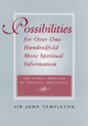 Book cover of: Possibilities for Over One Hundredfold More Spiritual Information. By: John Templeton