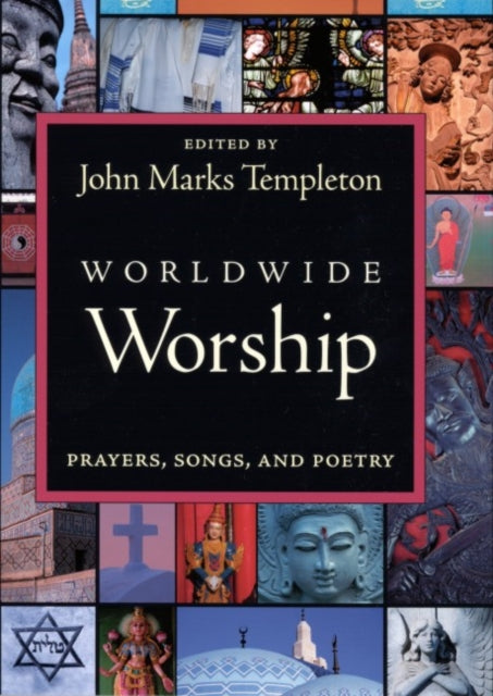 Book cover of: Worldwide Worship. By: John Marks Templeton