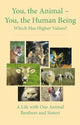 Book cover of: You, the Animal - You, the Human Being. By: Gabriele