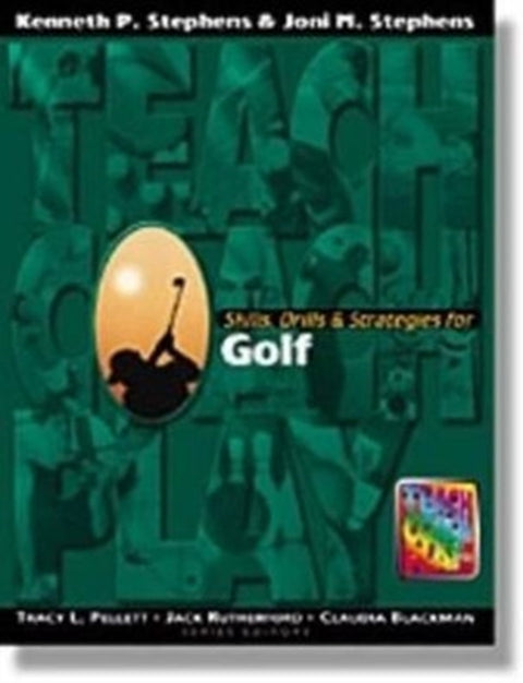 Skills, Drills & Strategies for Golf