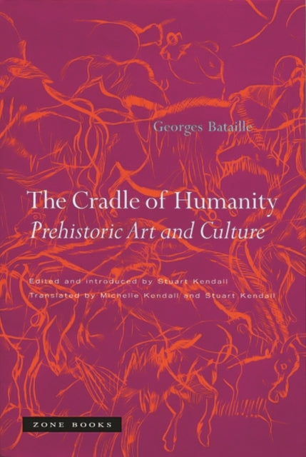Book cover of: Cradle of Humanity. By: Georges Bataille