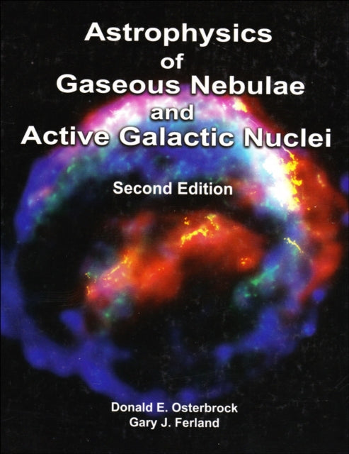 Book cover of: Astrophysics of Gaseous Nebulae and Active Galactic Nuclei, second edition