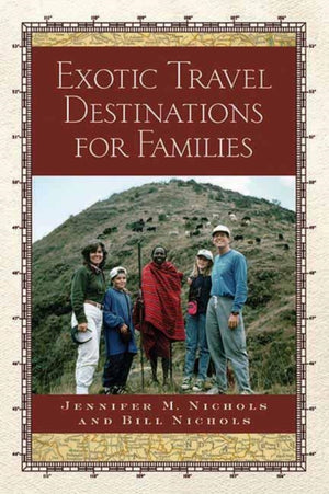 Exotic Travel Destinations For Families