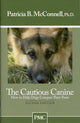 Book cover of: Cautious Canine. By: Patricia B. McConnell